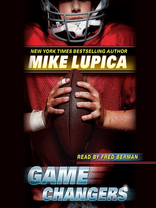 Détails du titre pour Game Changers par Mike Lupica - Disponible